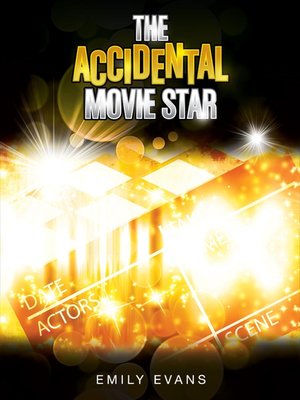 cover image of The Accidental Movie Star